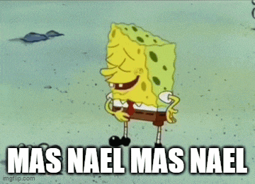 a cartoon of spongebob with the words mas nael mas nael