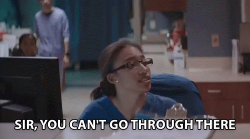 You Cant Go Through There Wait GIF - You Cant Go Through There Wait Hold On GIFs