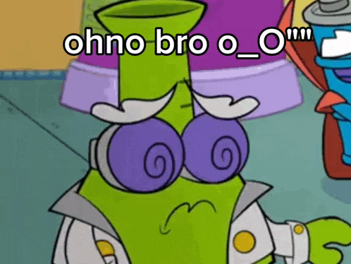 a green cartoon character with purple glasses and a mustache says ohno bro o o .