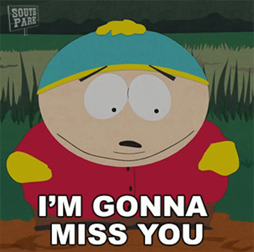 Im Gonna Miss You Eric Cartman GIF - Im Gonna Miss You Eric Cartman South Park GIFs