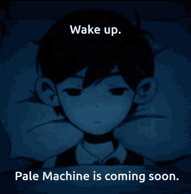 a picture of a boy with the words wake up pale machine is coming soon on the bottom