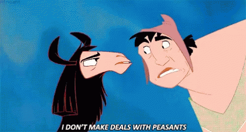 Dont Make Deals With Peasants Emperors New Groove GIF - Dont Make Deals With Peasants Deals With Peasants Emperors New Groove GIFs