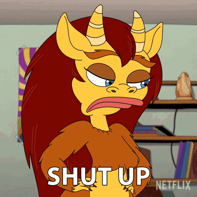 a cartoon character says shut up in front of a netflix sign
