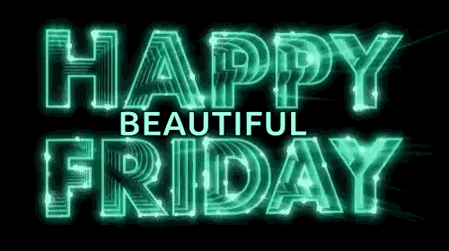a neon sign that says `` happy beautiful friday '' is on a black background .