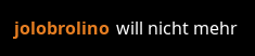 a black background with the words jolobrolino will nicht mehr written in orange
