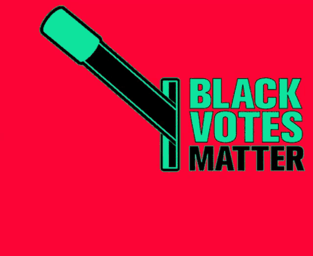 Black Votes Matter Black Voters GIF - Black Votes Matter Black Vote Black Voters GIFs
