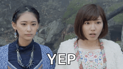 two women are standing next to each other and the word yep is on the bottom right