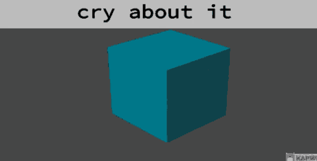 a picture of a blue cube with the words cry about it below it
