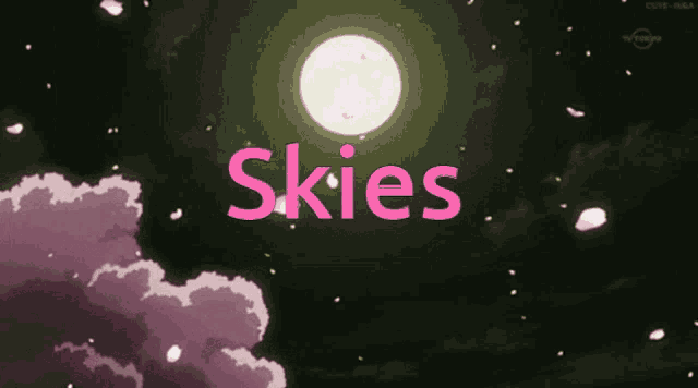 the word skies is on a pink background with a full moon in the background