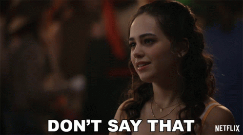 Dont Say That Mary Mouser GIF - Dont Say That Mary Mouser Sam Larusso GIFs