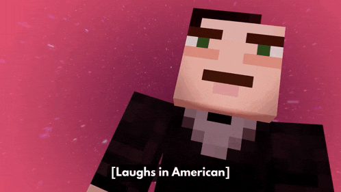 a minecraft character with the words [ laughs in american ] on the bottom
