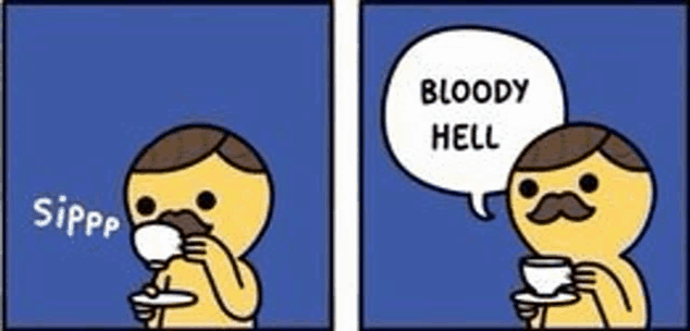 Bloody Hell Meme