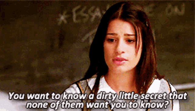Glee Rachel Berry GIF - Glee Rachel Berry You Want To Know A Dirty Little Secret GIFs