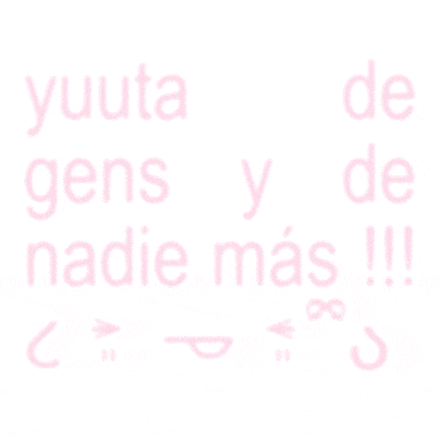 a pink background with white text that says yuuta gens y de nadie mas