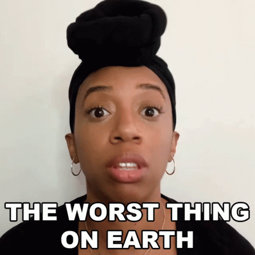 The Worst Thing On Earth Mimi D GIF - The Worst Thing On Earth Mimi D Bustle GIFs