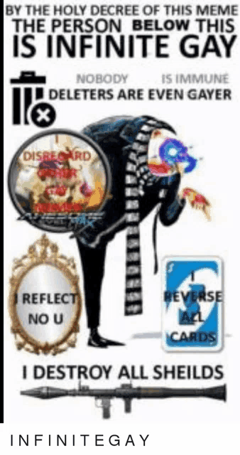 a poster that says `` by the holy decree of this meme the person below this is infinite gay ''