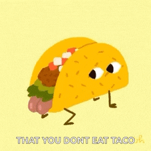 a taco with arms and legs is walking and saying `` that you don t eat taco '' .