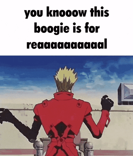 a picture of a man with the words you knooow this boogie is for reaaaaaal