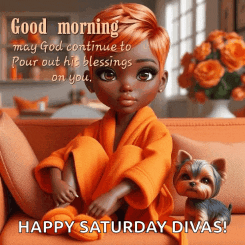a doll sits on a couch next to a small dog and says good morning may god continue to pour out his blessings on you
