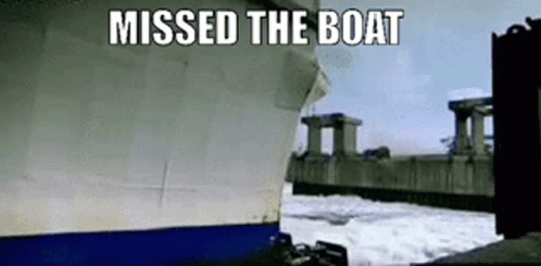 Missed The Boat Too Late GIF - Missed The Boat Too Late Tardy GIFs