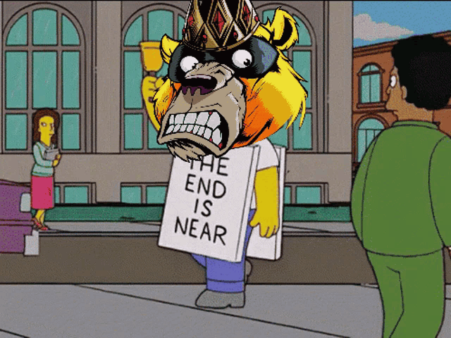 a cartoon of a lion holding a sign that says the end is near