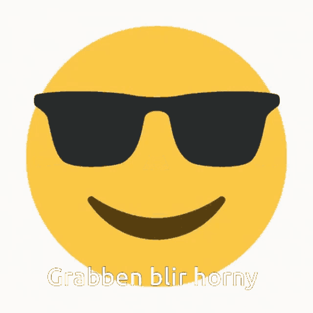 a smiley face with sunglasses on and the words grabben blur horny