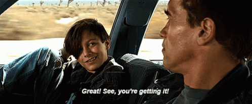 Terminator Great See Youre Getting It GIF - Terminator Great See Youre Getting It Youre Getting It GIFs