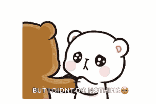 a cartoon bear is hugging another bear and saying `` but i didnt do nothing '' .