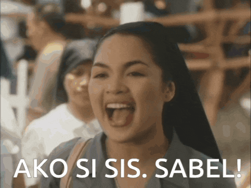 a woman with her tongue out and the words ako si sis sabel on the bottom