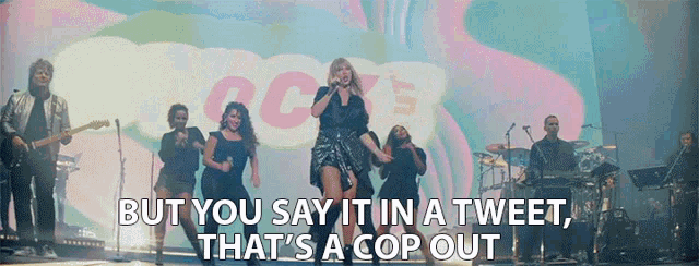 But You Say It In A Tweet Thats A Cop Out Taylor Swift GIF - But You Say It In A Tweet Thats A Cop Out Taylor Swift City Of Lover GIFs