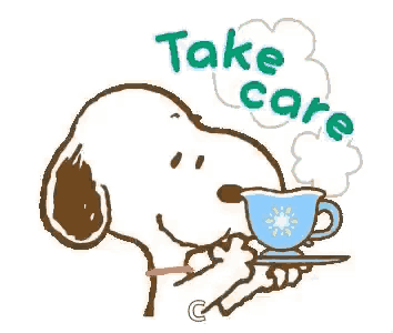 snoopy is holding a cup of coffee on a saucer and says `` take care '' .