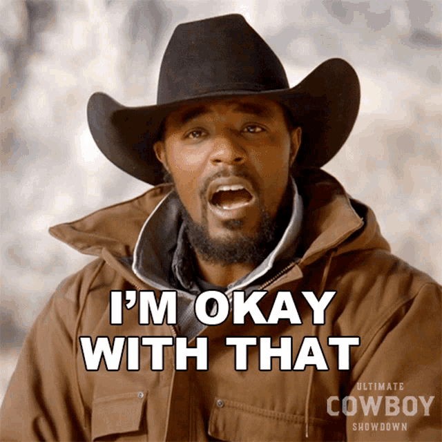 Im Okay With That Jamon Turner GIF - Im Okay With That Jamon Turner Ultimate Cowboy GIFs