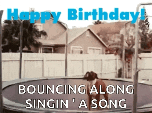 a dog is jumping on a trampoline and singing a birthday song .