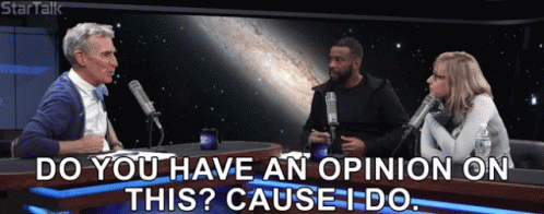 Do You Have Opinion Cause I Do GIF - Do You Have Opinion Cause I Do Pov GIFs
