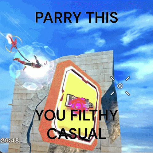 a screenshot of a video game says parry this you filthy casual at 19:48