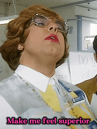 a woman wearing glasses and a name tag that says make me feel superior