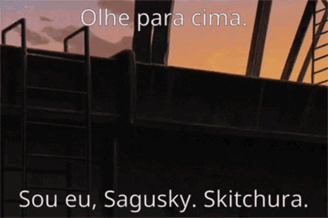 a person standing on top of a building with the words " olhe para cima sou eu sagusky skitchura "