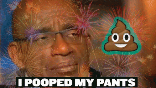 I Pooped My Pants GIF - Poop Pooped Poo GIFs