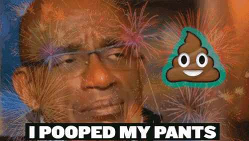 a picture of a man with fireworks behind him and the words i pooped my pants on the bottom