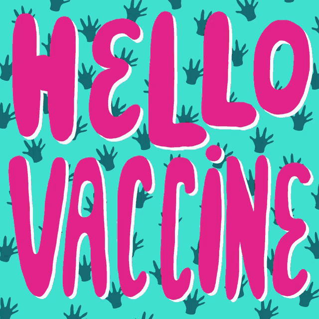 a poster that says hello vaccine in pink letters