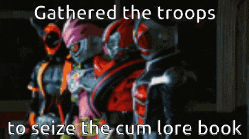 a group of soldiers are standing next to each other with the caption gathered the troops to seize the cum lore book