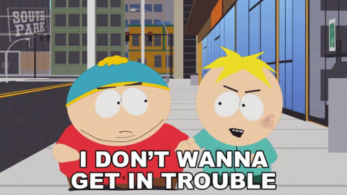I Dont Wanna Get In Trouble Eric Cartman GIF - I Dont Wanna Get In Trouble Eric Cartman Butters Stotch GIFs