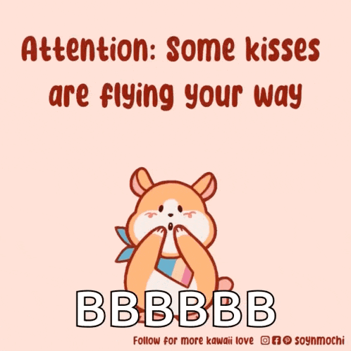 a cartoon of a hamster surrounded by pink hearts says attention some kisses are flying your way bbbbb