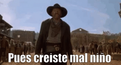 Pues Creiste Mal Niño Cowboy GIF - Pues Creiste Mal Niño Cowboy Shoot GIFs