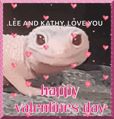a valentine 's day card with a lizard and the words " lee and kathy love you happy valentines day "