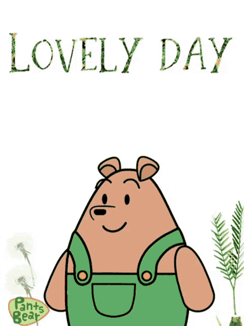 a cartoon of a bear with a butterfly on his nose and the words lovely day below it