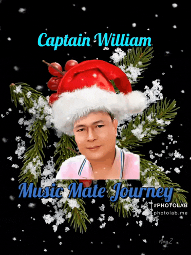 a picture of a man wearing a santa hat with the words captain william music mate journey