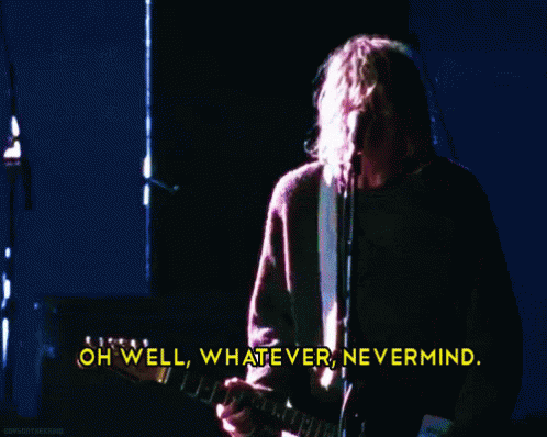 Nirvana GIF - Nirvana Nevermind Whatever GIFs