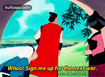 a cartoon of a man in a red cape saying " whoo ! sign me up for the next war "