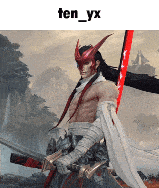a picture of a man holding a sword with the name ten_yx above him
